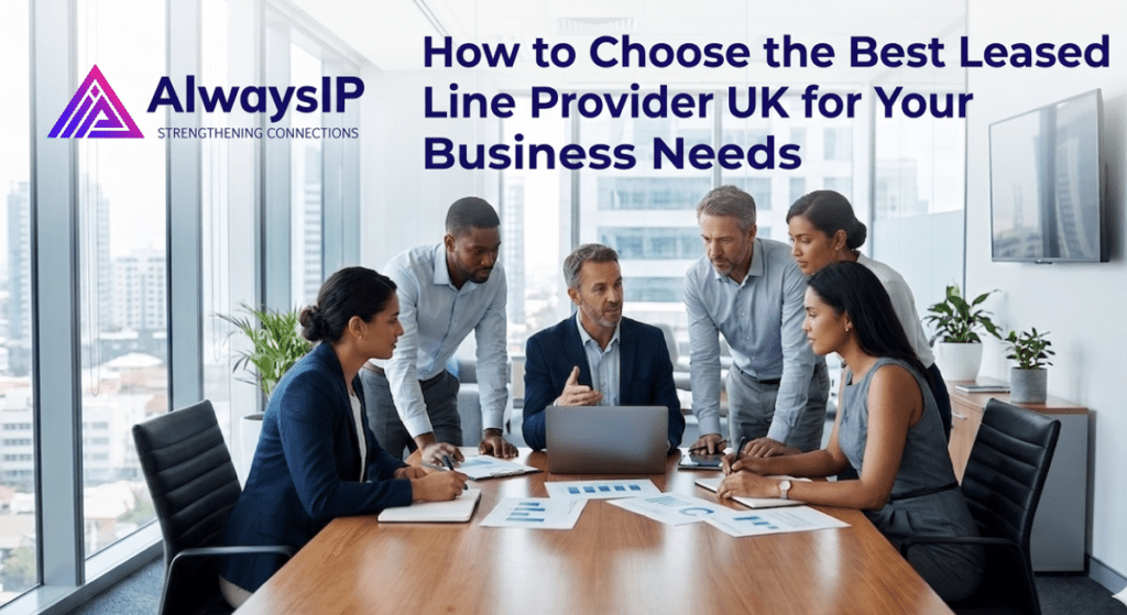 Choose the Best Leased Line Provider UK