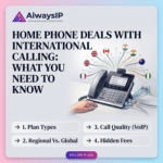 Home Phone Deals with International Calling