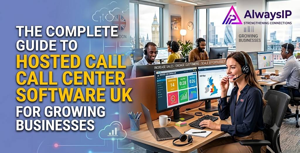 Hosted Call Center Software UK for Growing Businesses