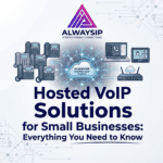 Hosted VoIP Solutions for Small Business